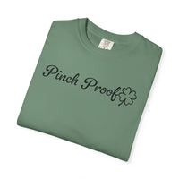 Pinch Proof - Comfort Colors | Trendy Women's and Men's T-Shirt. Direct to Garment. Printed & Shipped in the USA. Unisex Sizes.