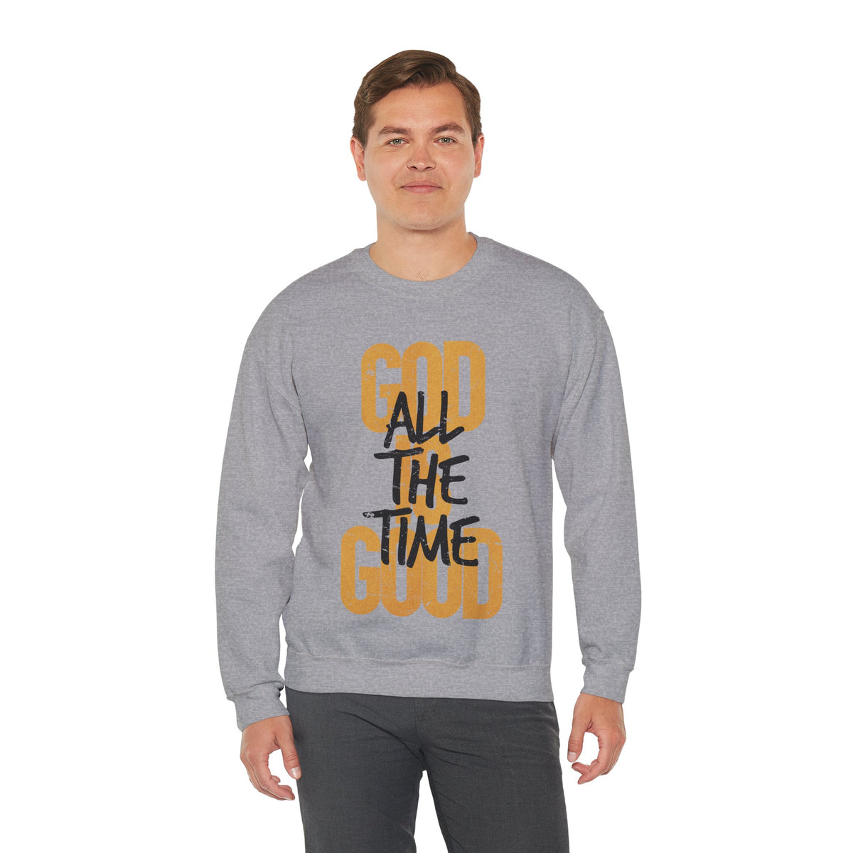 God is Good All The Time – Gildan Heavy Blend | Trendy Women’s and Women's Soft Sweatshirt. Direct to Garment. Printed & Shipped in the USA. Unisex Sizes.