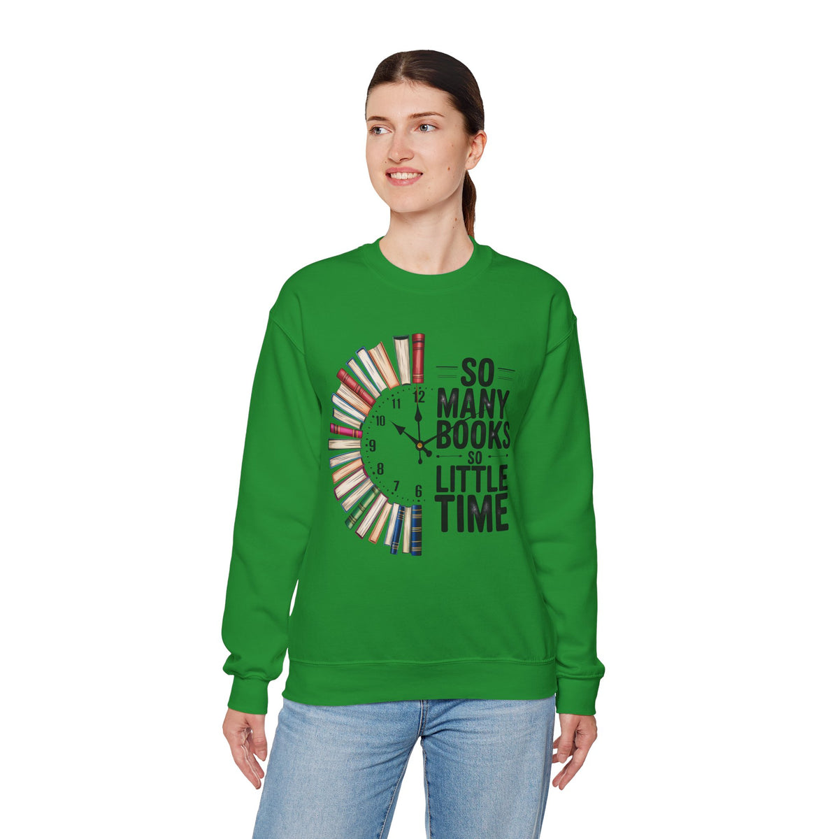 So Many Books So Little Time – Gildan Heavy Blend | Trendy Men's and Women’s Soft Sweatshirt. Direct to Garment. Printed & Shipped in the USA. Unisex Sizes.