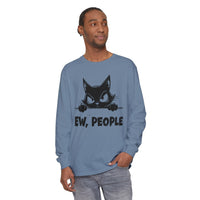 Ew People, Grumpy Cat - Comfort Colors | Trendy Women's and Men's Long Sleeve T-Shirt. Direct to Garment. Printed & Shipped in the USA. Unisex Sizes.