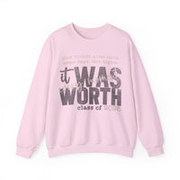 It Was Worth Every Moment | Class of 2026, Graduation – Gildan Heavy Blend | Trendy Women’s and Men's Soft Sweatshirt. Direct to Garment. Printed & Shipped in the USA. Unisex Sizes.