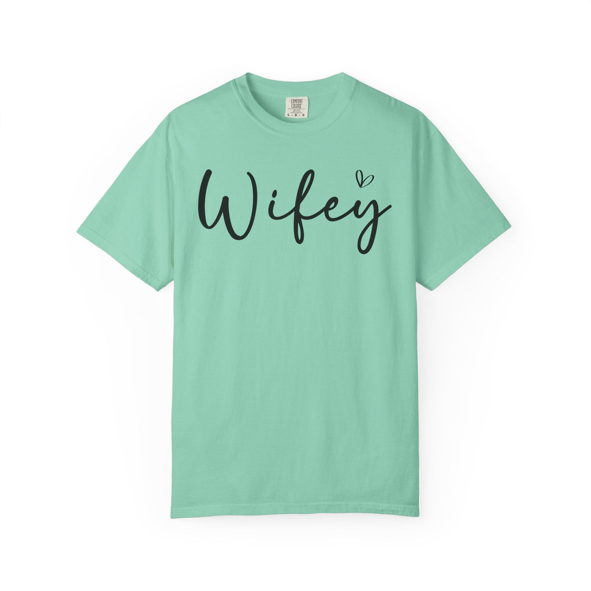 Wifey - Comfort Colors | Trendy Women's T-Shirt. Direct to Garment. Printed & Shipped in the USA. Unisex Sizes.
