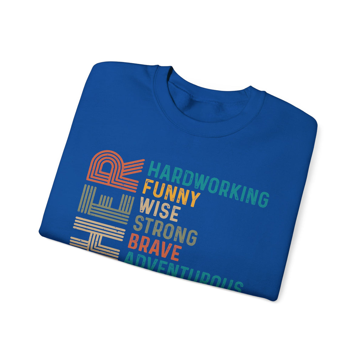 Father: Hardworking, Funny, Wise – Gildan Heavy Blend | Trendy Men's Soft Sweatshirt. Direct to Garment. Printed & Shipped in the USA. Unisex Sizes.