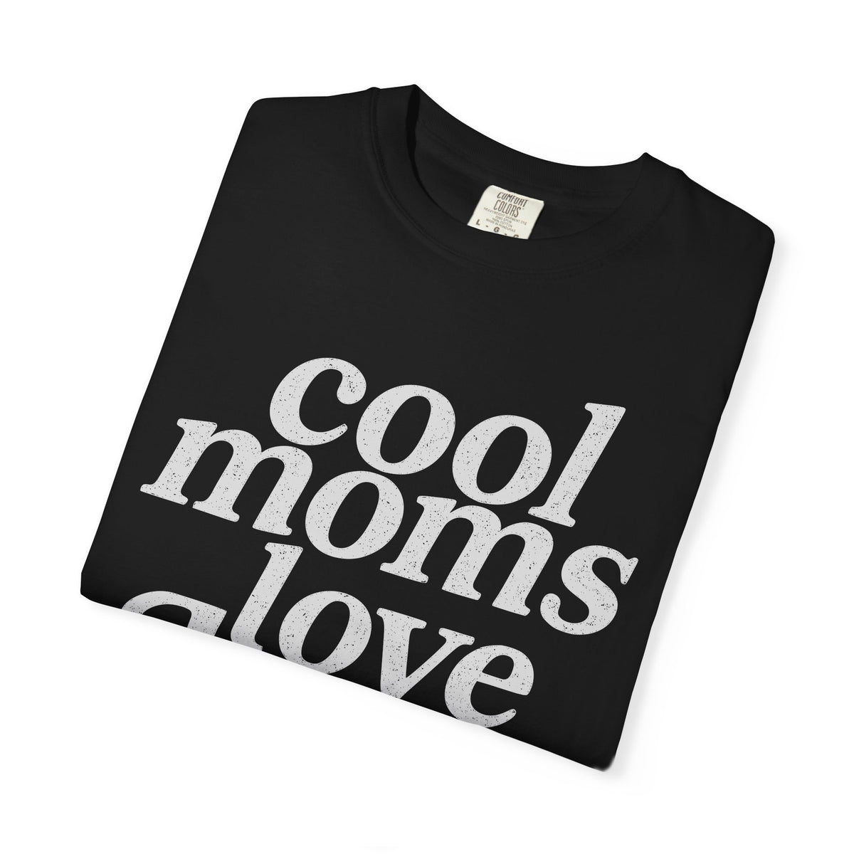 Cool Moms Love Jesus, Vintage - Comfort Colors | Trendy Women's T-Shirt. Direct to Garment. Printed & Shipped in the USA. Unisex Sizes.