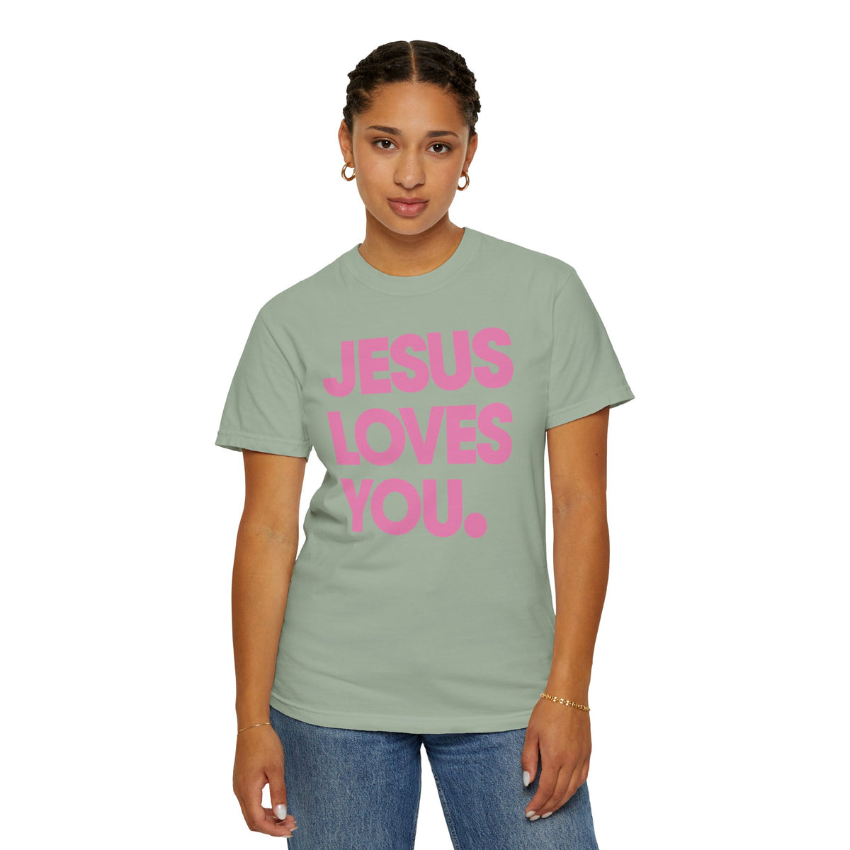 Jesus Loves You - Comfort Colors | Trendy Women's and Men's T-Shirt. Direct to Garment. Printed & Shipped in the USA. Unisex Sizes.
