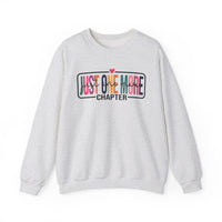 Just One More Chapter – Gildan Heavy Blend | Trendy Women’s Soft Sweatshirt. Direct to Garment. Printed & Shipped in the USA. Unisex Sizes.