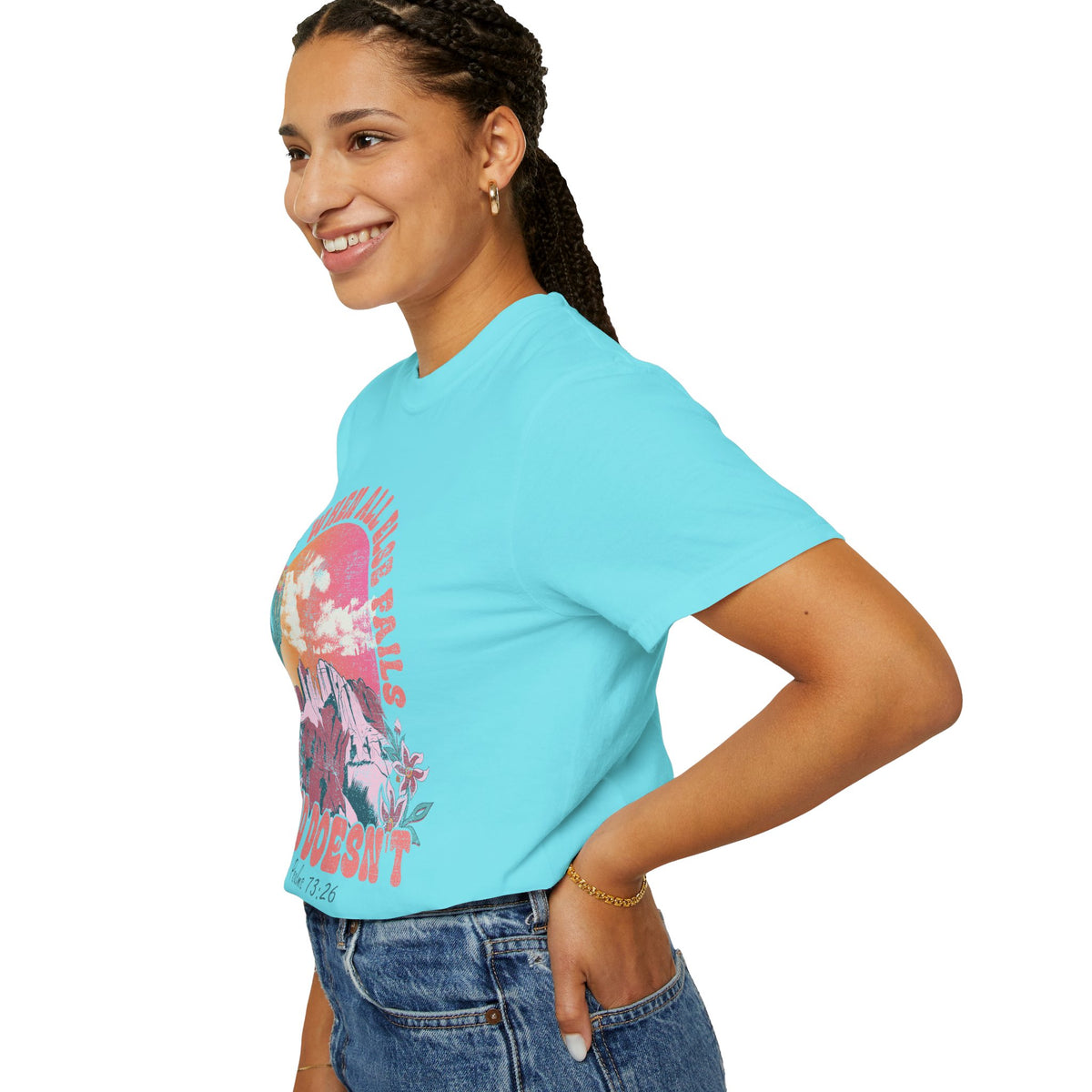 When All Else Fails, God Doesn't - Comfort Colors | Trendy Women's T-Shirt. Direct to Garment. Printed & Shipped in the USA. Unisex Sizes.