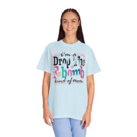 I'm A Drop The F-Bomb Mom Funny - Comfort Colors | Trendy Women's T-Shirt. Direct to Garment. Printed & Shipped in the USA. Unisex Sizes.