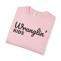 Wranglin' Kids Funny Mom Dad   - Comfort Colors | Trendy Women's and Men's T-Shirt. Direct to Garment. Printed & Shipped in the USA. Unisex Sizes.