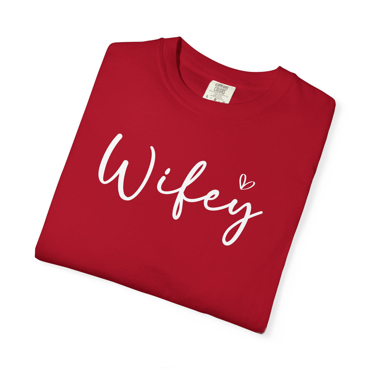 Wifey - Comfort Colors | Trendy Women's T-Shirt. Direct to Garment. Printed & Shipped in the USA. Unisex Sizes.