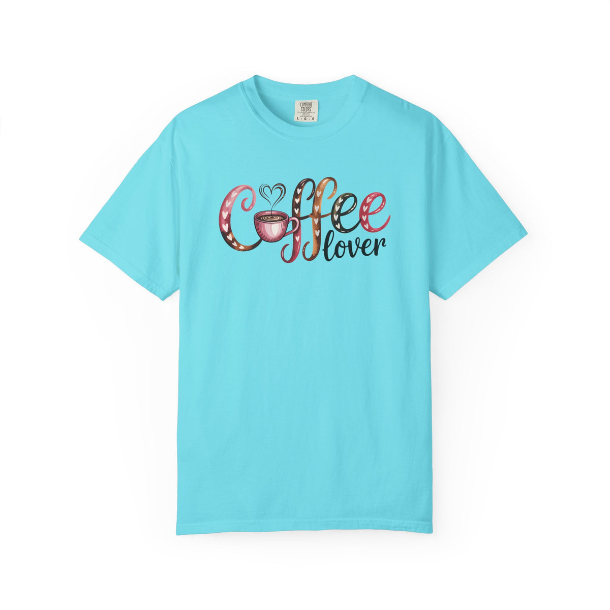 Coffee Lover - Comfort Colors | Trendy Women's T-Shirt. Direct to Garment. Printed & Shipped in the USA. Unisex Sizes.