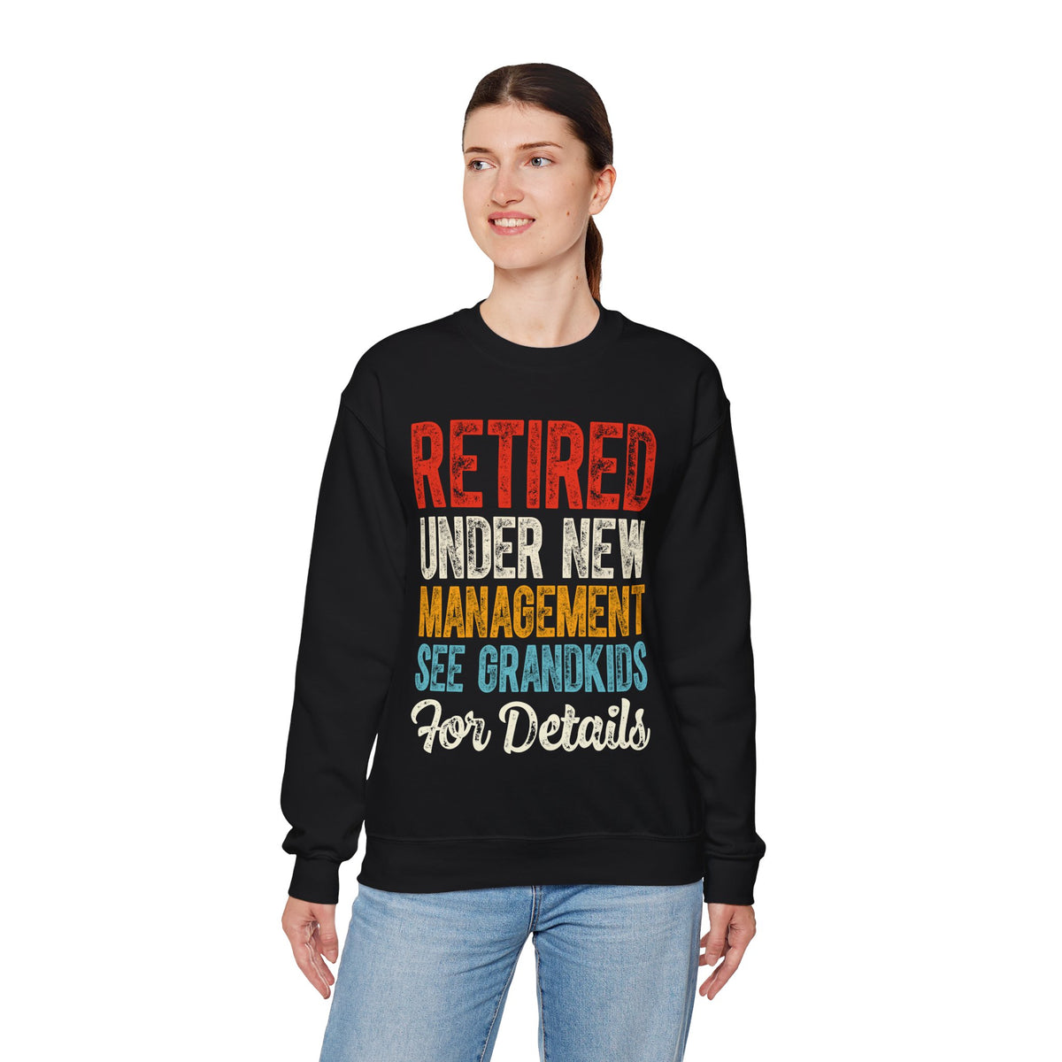 Retired: Under New Management, See Grandkids – Gildan Heavy Blend | Trendy Men's and Women’s Soft Sweatshirt. Direct to Garment. Printed & Shipped in the USA. Unisex Sizes.