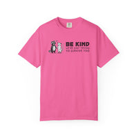 Be Kind We're Just Trying To Survive Too - Possum Raccoon *This Shirt Saves Lives* - Comfort Colors | Trendy Unisex T-Shirt. Direct to Garment. Printed & Shipped in the USA. Unisex Sizes.