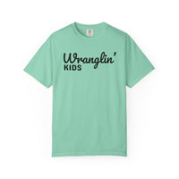 Wranglin' Kids Funny Mom Dad   - Comfort Colors | Trendy Women's and Men's T-Shirt. Direct to Garment. Printed & Shipped in the USA. Unisex Sizes.