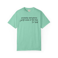 Probably Just Gonna Jingle Some Of The Way I'm Tired - Comfort Colors | Trendy Women's and Men's T-Shirt. Direct to Garment. Printed & Shipped in the USA. Unisex Sizes.