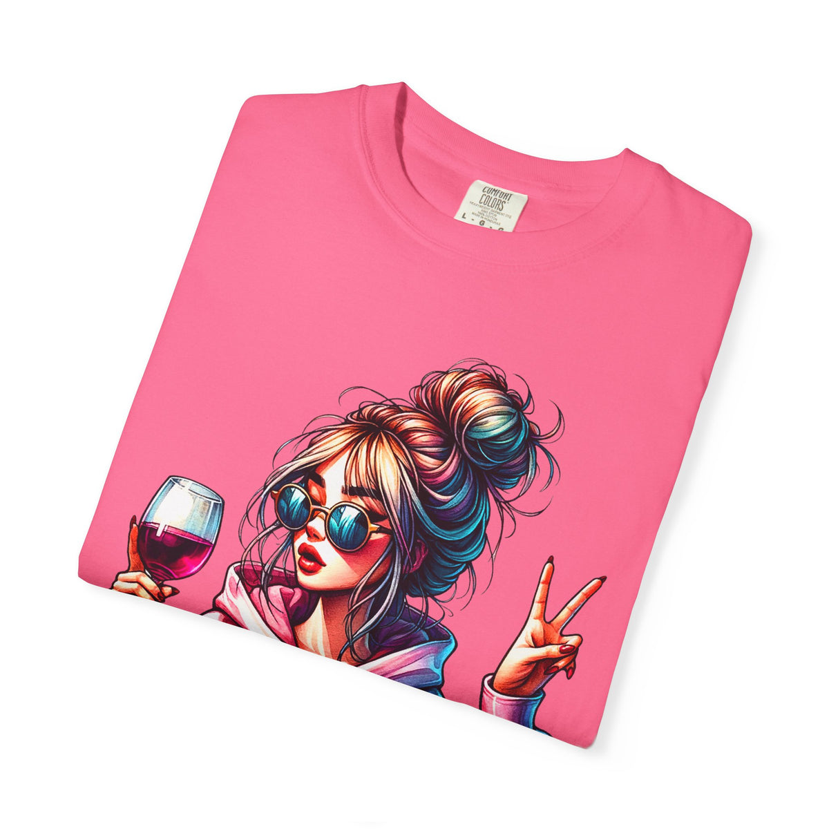 Dramatic Girl With Wine Messy Bun Peace Sign  - Comfort Colors | Trendy Women's T-Shirt. Direct to Garment. Printed & Shipped in the USA. Unisex Sizes.