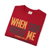 When God Made Me "This'll Be Fun" Christian Faith - Comfort Colors | Trendy Women's T-Shirt. Direct to Garment. Printed & Shipped in the USA. Unisex Sizes.
