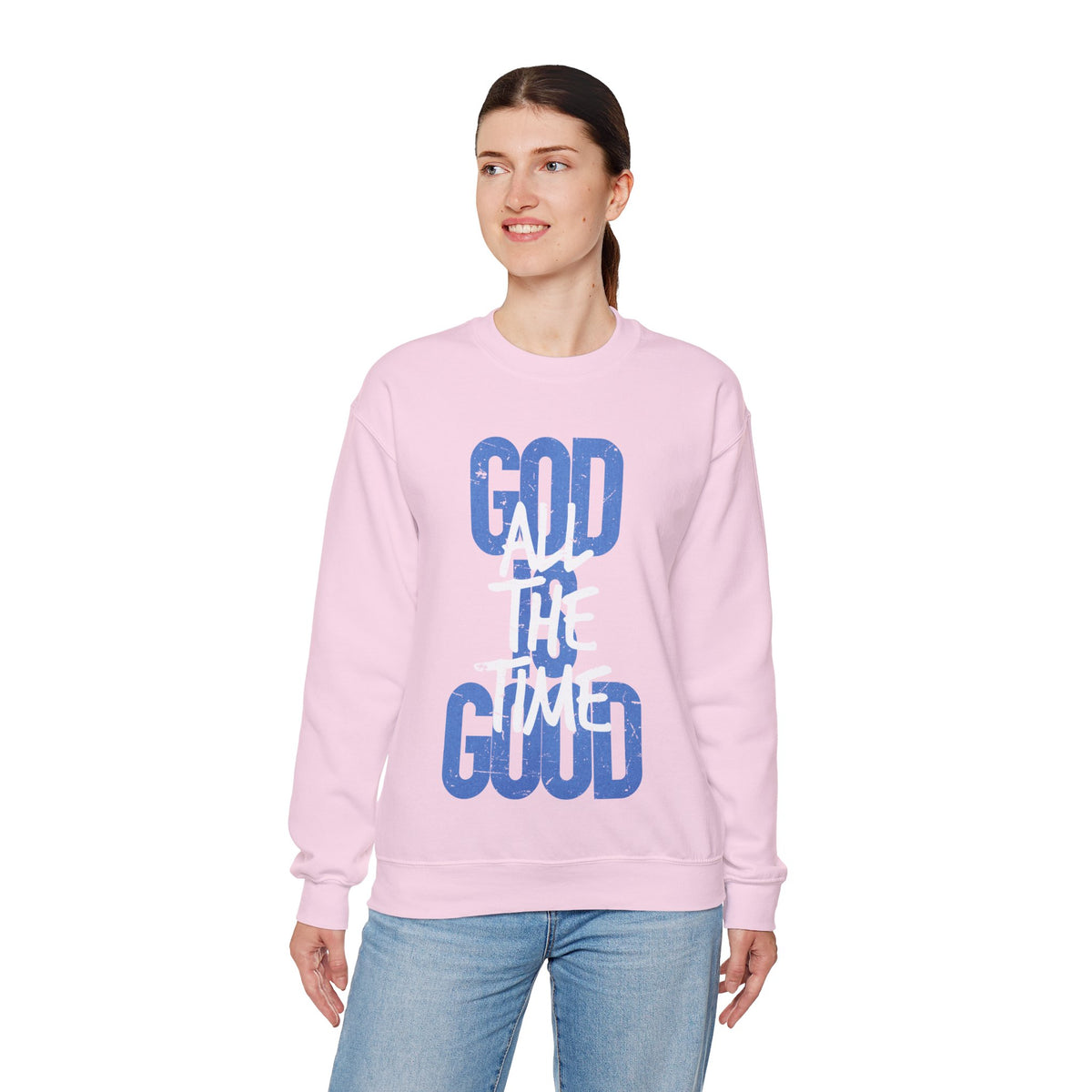 God is Good All The Time – Gildan Heavy Blend | Trendy Women’s and Men's Soft Sweatshirt. Direct to Garment. Printed & Shipped in the USA. Unisex Sizes.