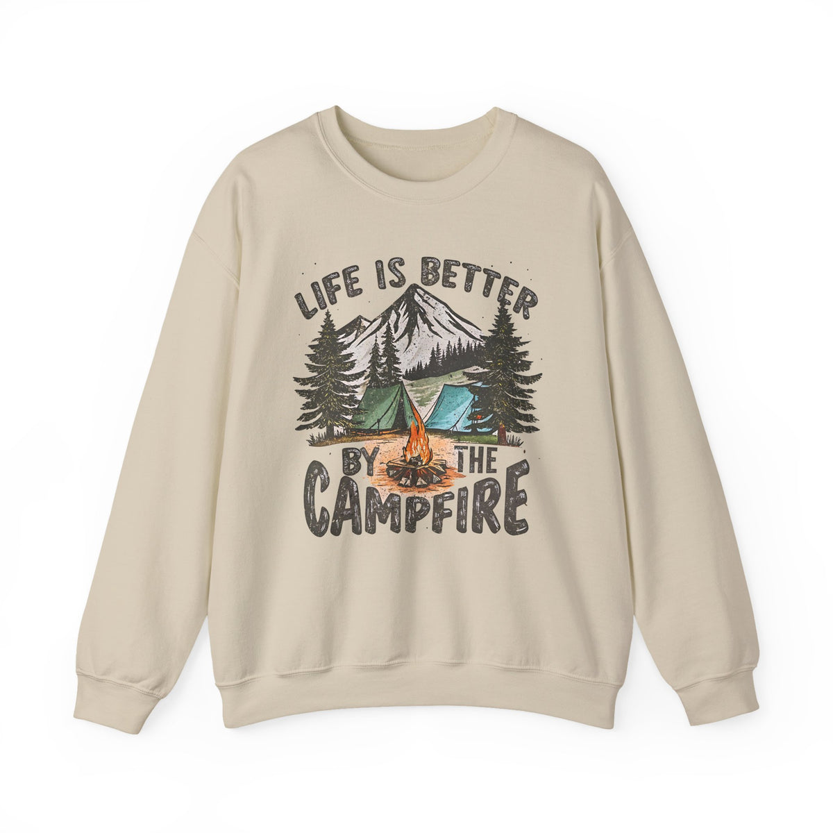Life is Better By the Campfire – Gildan Heavy Blend | Trendy Women’s and Men's Soft Sweatshirt. Direct to Garment. Printed & Shipped in the USA. Unisex Sizes.