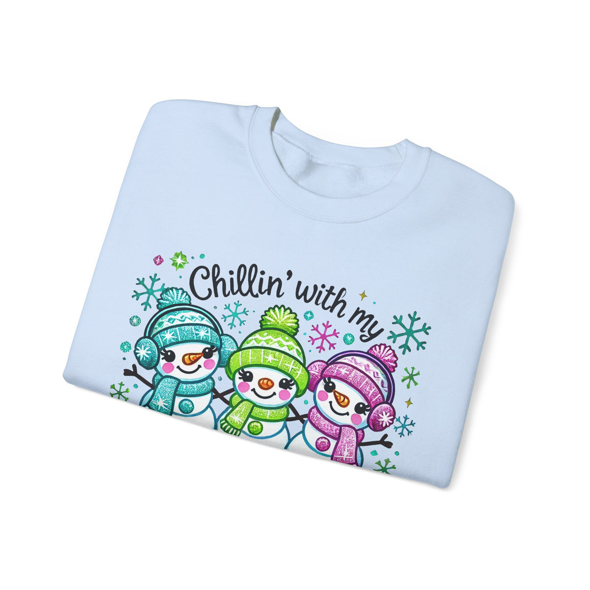 Chillin' With My Snowmies, Winter Snowman – Gildan Heavy Blend | Trendy Women’s Soft Sweatshirt. Direct to Garment. Printed & Shipped in the USA. Unisex Sizes.
