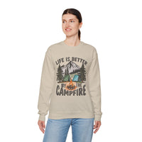 Life is Better By the Campfire – Gildan Heavy Blend | Trendy Women’s and Men's Soft Sweatshirt. Direct to Garment. Printed & Shipped in the USA. Unisex Sizes.
