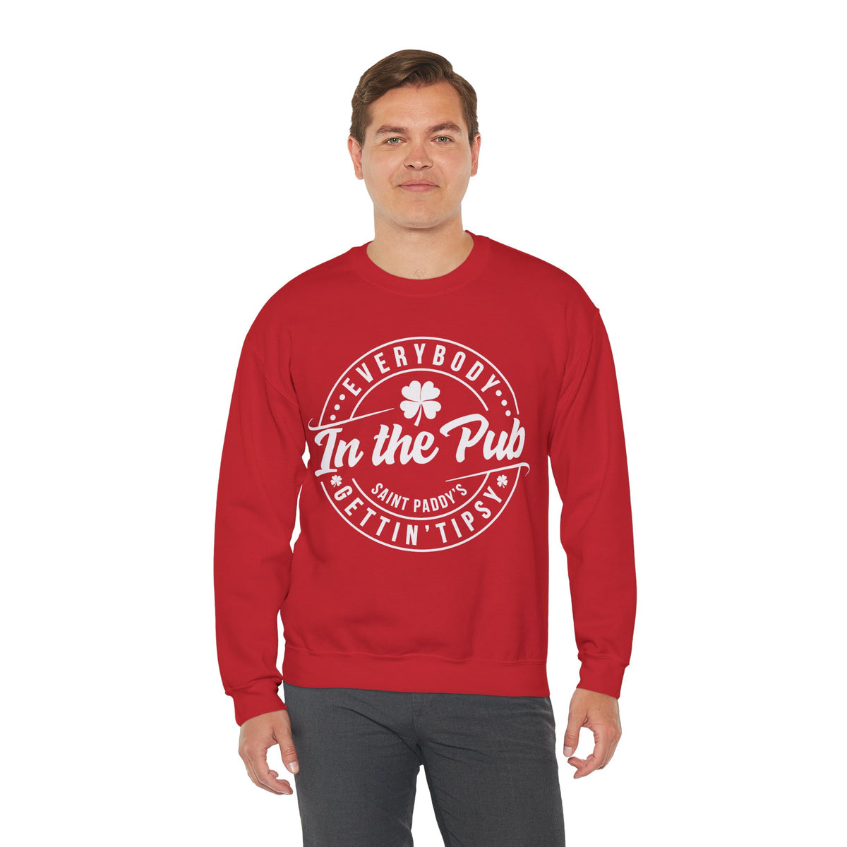 Everybody In The Pub Gettin' Tipsy – Gildan Heavy Blend | Trendy Women’s and Men's Soft Sweatshirt. Direct to Garment. Printed & Shipped in the USA. Unisex Sizes.