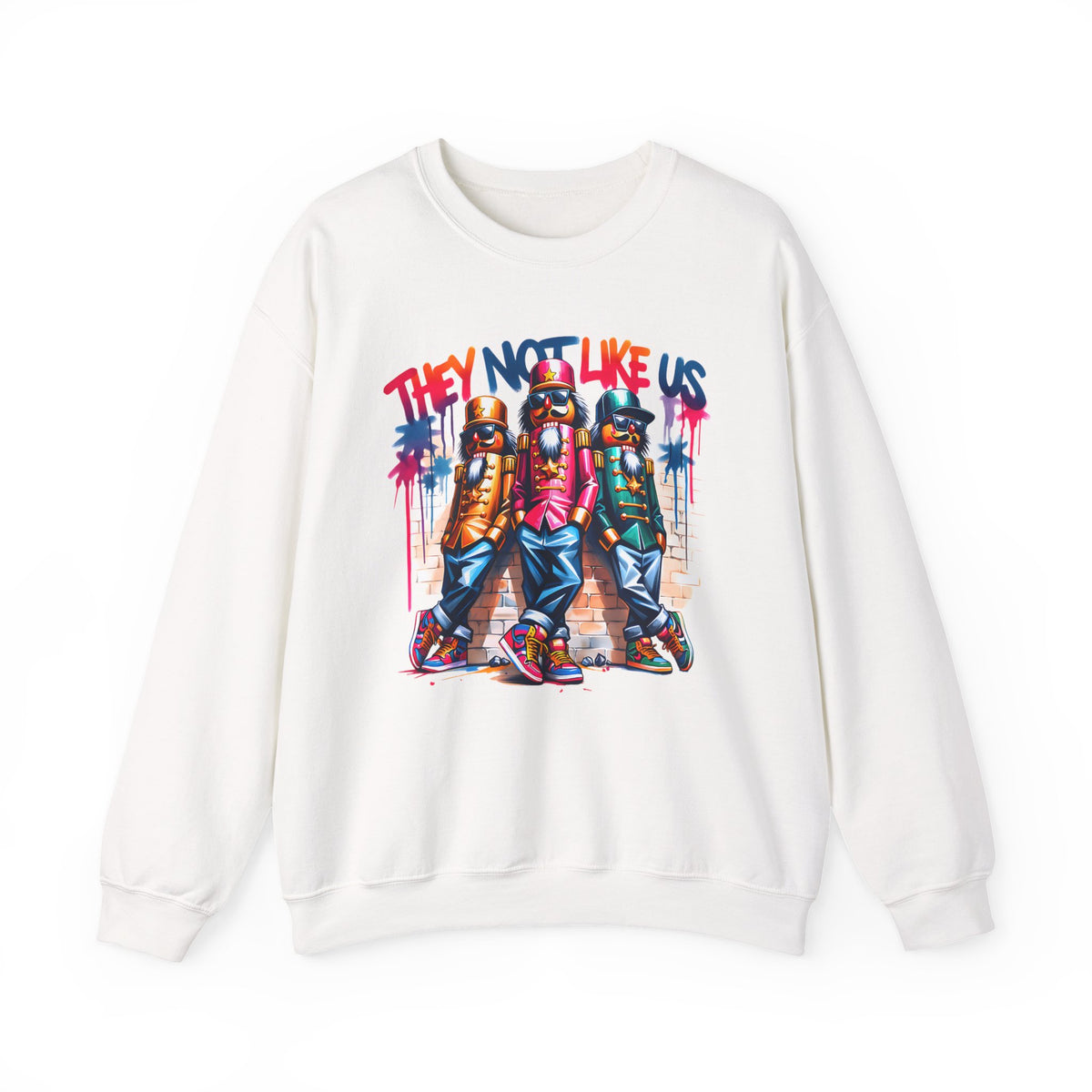 They Not Like Us Nutcracker Trio Christmas – Gildan Heavy Blend | Trendy Women’s and Men's Soft Sweatshirt. Direct to Garment. Printed & Shipped in the USA. Unisex Sizes.