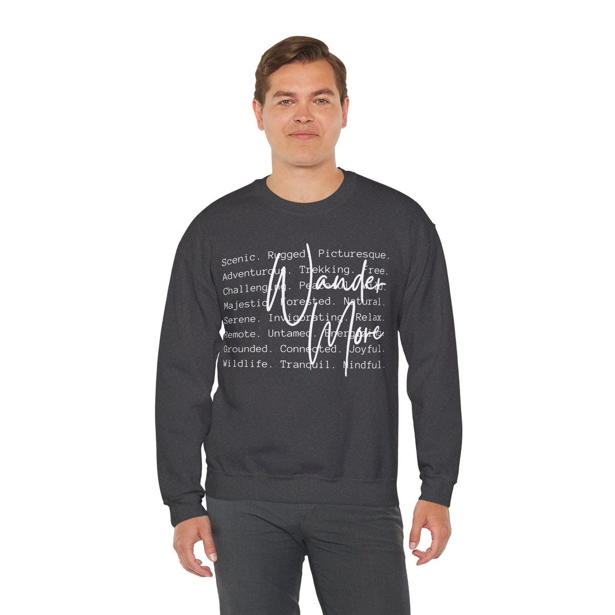 Wander More, Scenic Adventure Typography – Gildan Heavy Blend | Trendy Men's and Women’s Soft Sweatshirt. Direct to Garment. Printed & Shipped in the USA. Unisex Sizes.