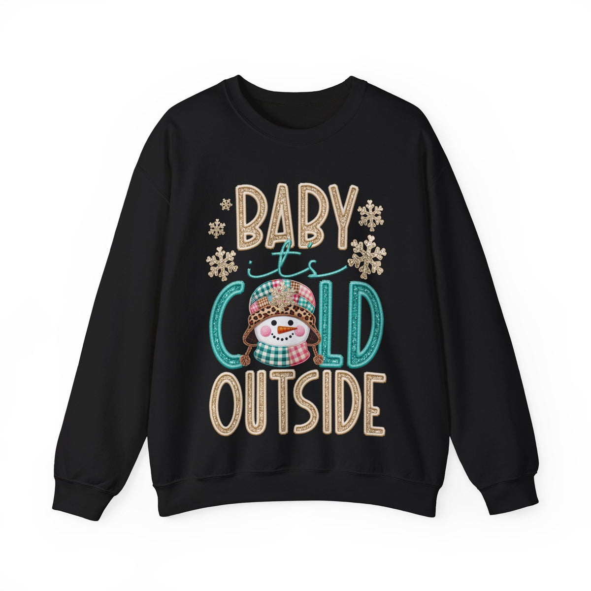 Baby It's Cold Outside Snowman – Gildan Heavy Blend | Trendy Women’s Soft Sweatshirt. Direct to Garment. Printed & Shipped in the USA. Unisex Sizes.