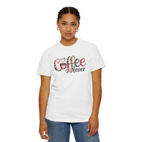 Coffee Lover - Comfort Colors | Trendy Women's T-Shirt. Direct to Garment. Printed & Shipped in the USA. Unisex Sizes.