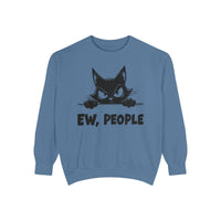 Ew People, Grumpy Cat - Comfort Colors | Trendy Women's and Men's Sweatshirt. Direct to Garment. Printed & Shipped in the USA. Unisex Sizes.