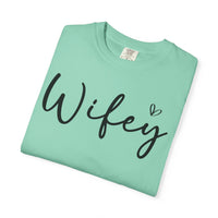 Wifey - Comfort Colors | Trendy Women's T-Shirt. Direct to Garment. Printed & Shipped in the USA. Unisex Sizes.