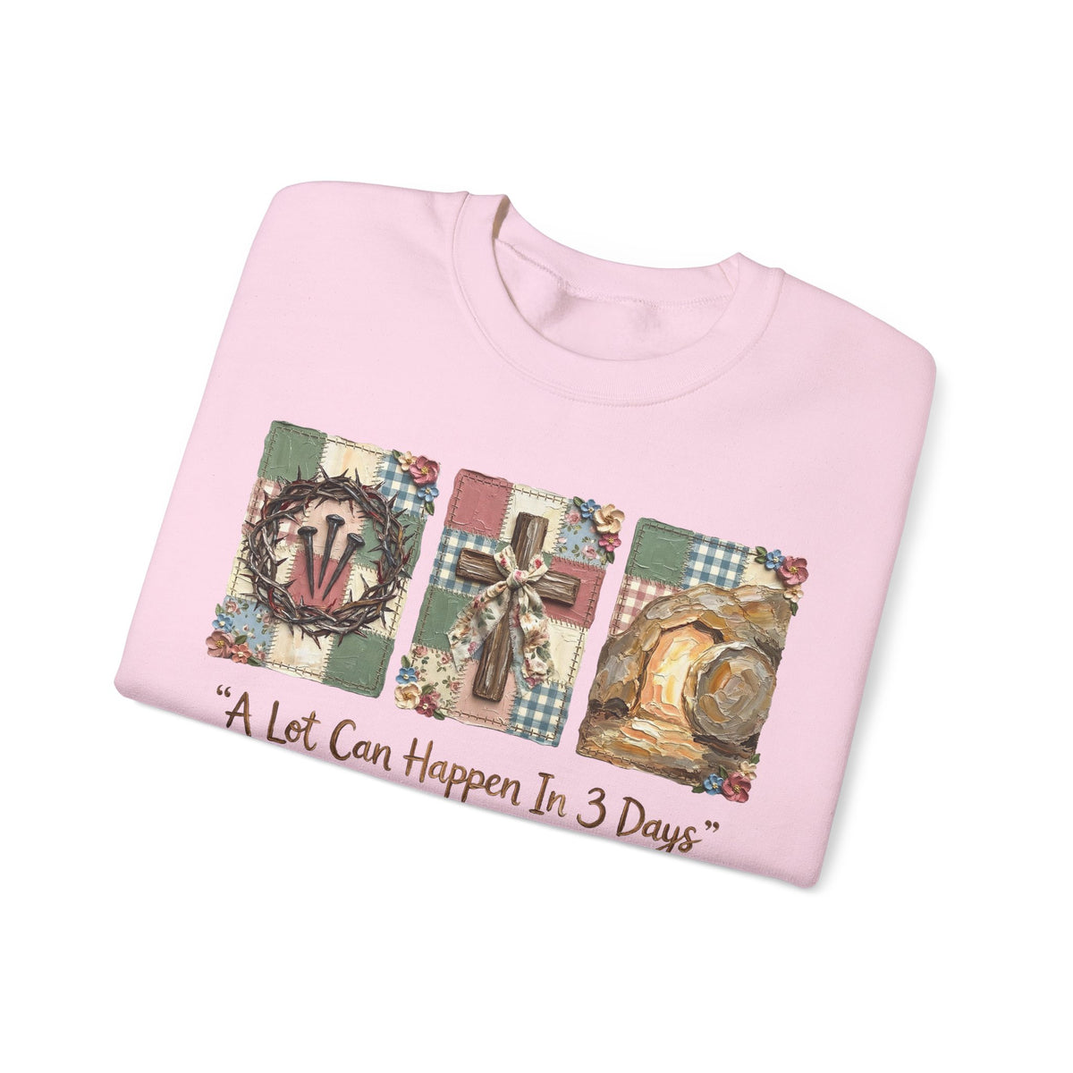 A Lot Can Happen In 3 Days - He is Risen – Gildan Heavy Blend | Trendy Women’s Soft Sweatshirt. Direct to Garment. Printed & Shipped in the USA. Unisex Sizes.