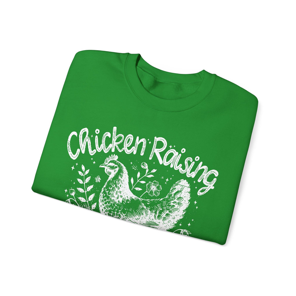 Chicken Raising and Jesus Praising – Gildan Heavy Blend | Trendy Men's and Women’s Soft Sweatshirt. Direct to Garment. Printed & Shipped in the USA. Unisex Sizes.