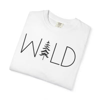 Wild Graphic, Nature, Pine Tree, Adventure - Comfort Colors | Trendy Men's and Women's T-Shirt. Direct to Garment. Printed & Shipped in the USA. Unisex Sizes.