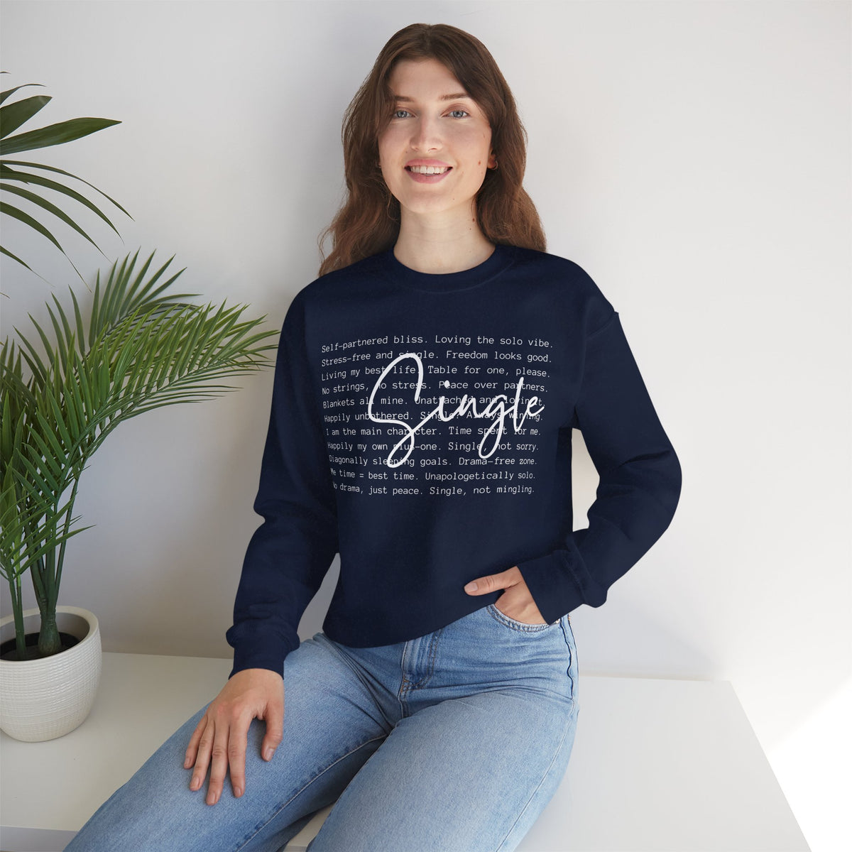 Single, Typography – Gildan Heavy Blend | Trendy Women’s Soft Sweatshirt. Direct to Garment. Printed & Shipped in the USA. Unisex Sizes.