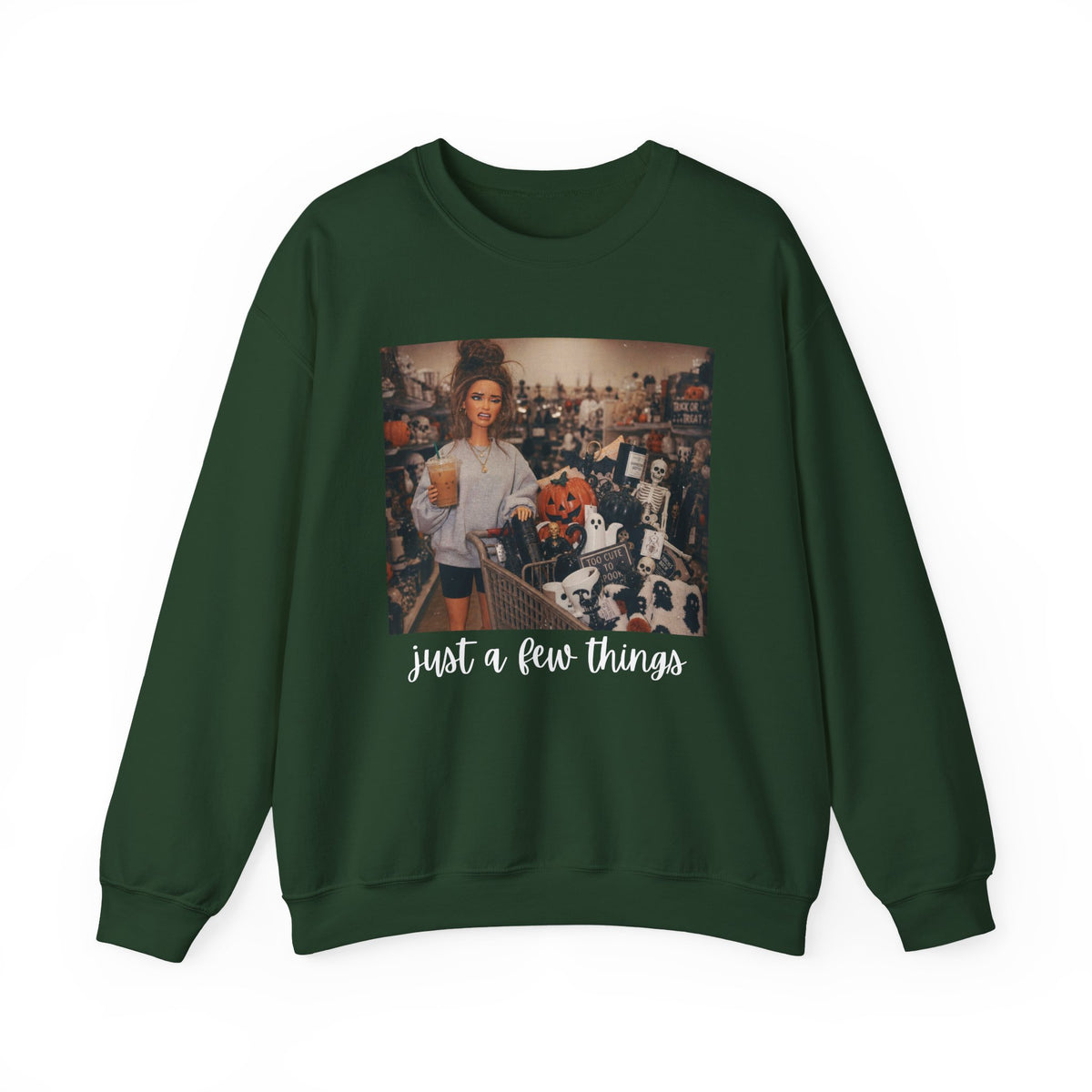 Just A Few Things - Halloween Shopping – Gildan Heavy Blend | Trendy Women’s Soft Sweatshirt. Direct to Garment. Printed & Shipped in the USA. Unisex Sizes.
