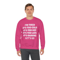 No Excuses, Let's Go – Gildan Heavy Blend | Trendy Men's and Women’s Soft Sweatshirt. Direct to Garment. Printed & Shipped in the USA. Unisex Sizes.