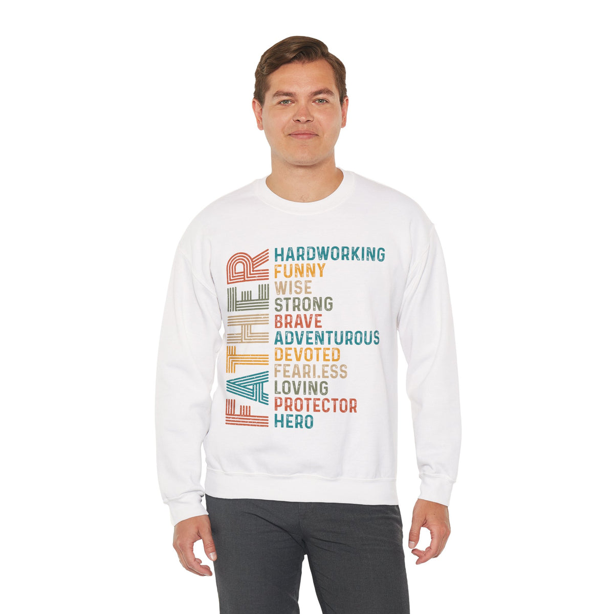 Father: Hardworking, Funny, Wise – Gildan Heavy Blend | Trendy Men's Soft Sweatshirt. Direct to Garment. Printed & Shipped in the USA. Unisex Sizes.