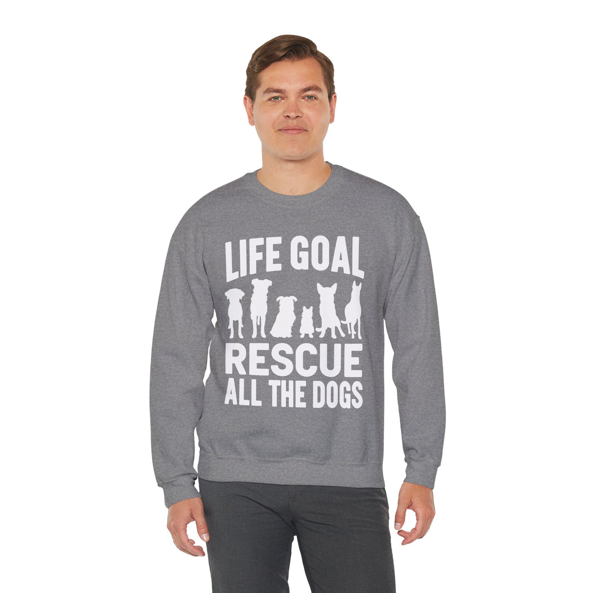 Life Goal Rescue All The Dogs – Gildan Heavy Blend | Trendy Men's and Women’s Soft Sweatshirt. Direct to Garment. Printed & Shipped in the USA. Unisex Sizes.