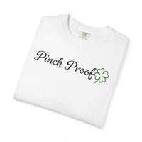 Pinch Proof - Comfort Colors | Trendy Women's and Men's T-Shirt. Direct to Garment. Printed & Shipped in the USA. Unisex Sizes.