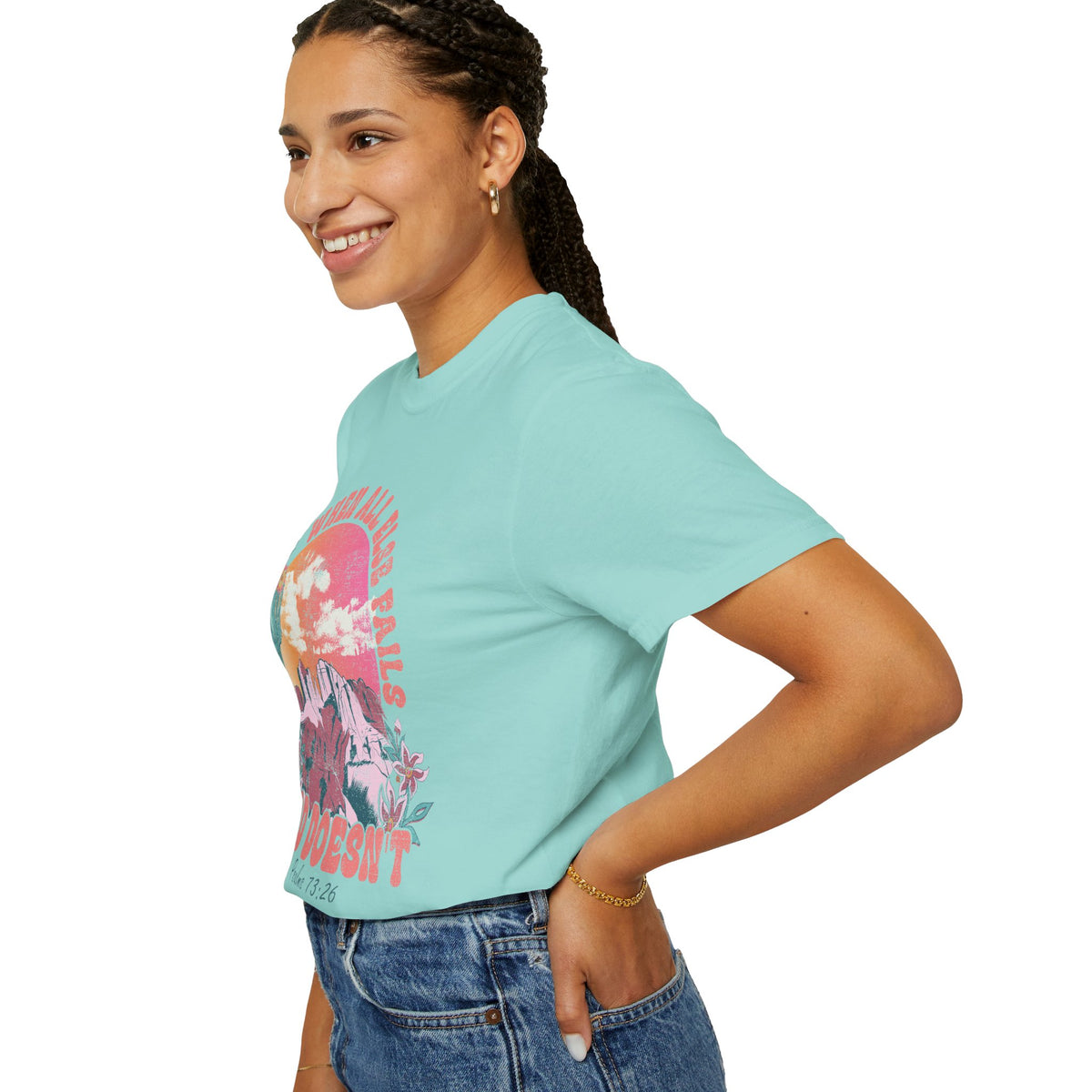 When All Else Fails, God Doesn't - Comfort Colors | Trendy Women's T-Shirt. Direct to Garment. Printed & Shipped in the USA. Unisex Sizes.