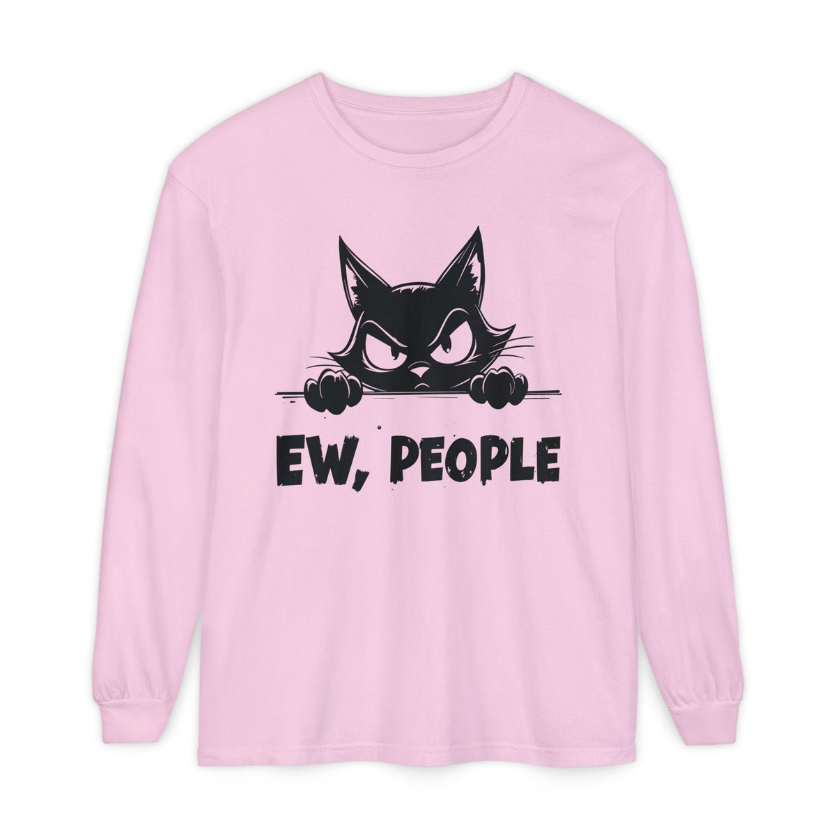 Ew People, Grumpy Cat - Comfort Colors | Trendy Women's and Men's Long Sleeve T-Shirt. Direct to Garment. Printed & Shipped in the USA. Unisex Sizes.