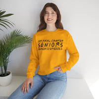 Senior Class Friends "Our Final Chapter" Graduation Class of 2026 – Gildan Heavy Blend | Trendy Women’s and Men's Soft Sweatshirt. Direct to Garment. Printed & Shipped in the USA. Unisex Sizes.