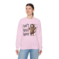 Can’t Adult Today, Cat – Gildan Heavy Blend | Trendy Women’s and Men's Soft Sweatshirt. Direct to Garment. Printed & Shipped in the USA. Unisex Sizes.