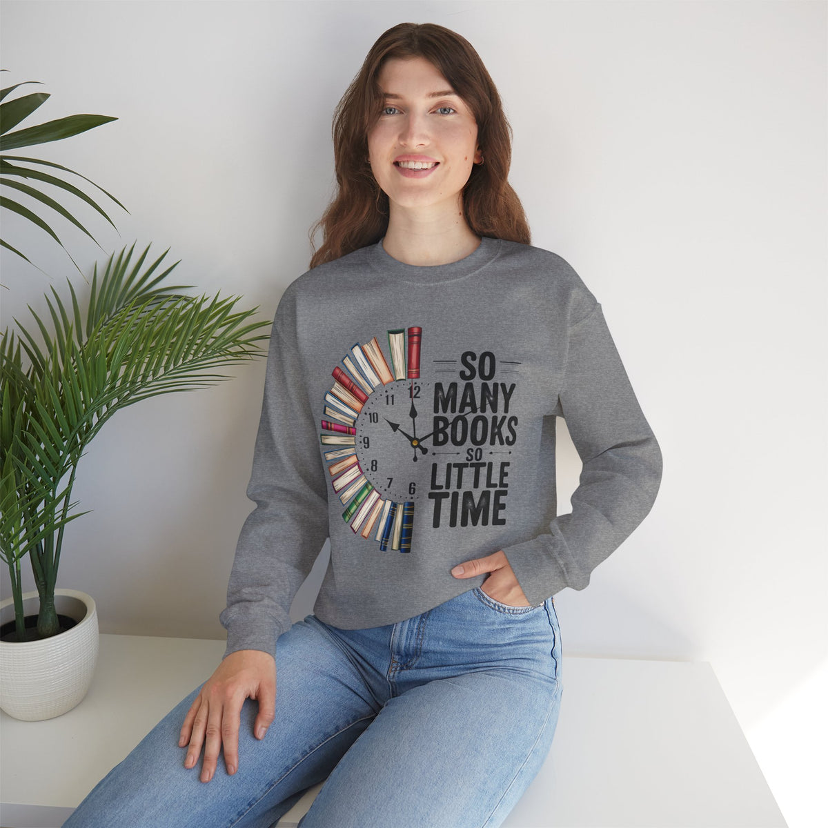 So Many Books So Little Time – Gildan Heavy Blend | Trendy Men's and Women’s Soft Sweatshirt. Direct to Garment. Printed & Shipped in the USA. Unisex Sizes.