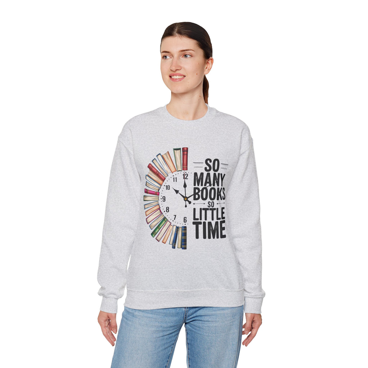 So Many Books So Little Time – Gildan Heavy Blend | Trendy Men's and Women’s Soft Sweatshirt. Direct to Garment. Printed & Shipped in the USA. Unisex Sizes.