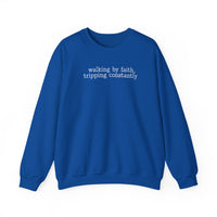 Walking By Faith, Tripping Constantly - Minimalist Design – Gildan Heavy Blend | Trendy Men's and Women’s Soft Sweatshirt. Direct to Garment. Printed & Shipped in the USA. Unisex Sizes.