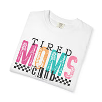 Tired Moms Club Pastel - Comfort Colors | Trendy Women's T-Shirt. Direct to Garment. Printed & Shipped in the USA. Unisex Sizes.