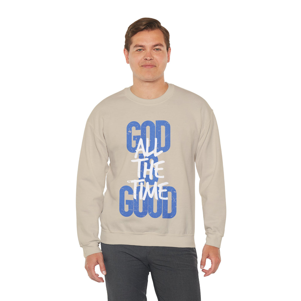 God is Good All The Time – Gildan Heavy Blend | Trendy Women’s and Men's Soft Sweatshirt. Direct to Garment. Printed & Shipped in the USA. Unisex Sizes.